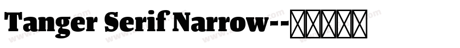 Tanger Serif Narrow-字体转换